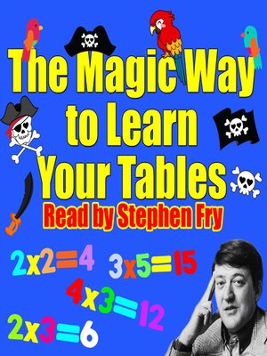 cover image of The Magic Way to Learn Your Tables